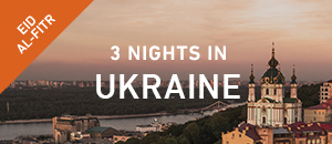 3 nights in Ukraine - Eid Ul...